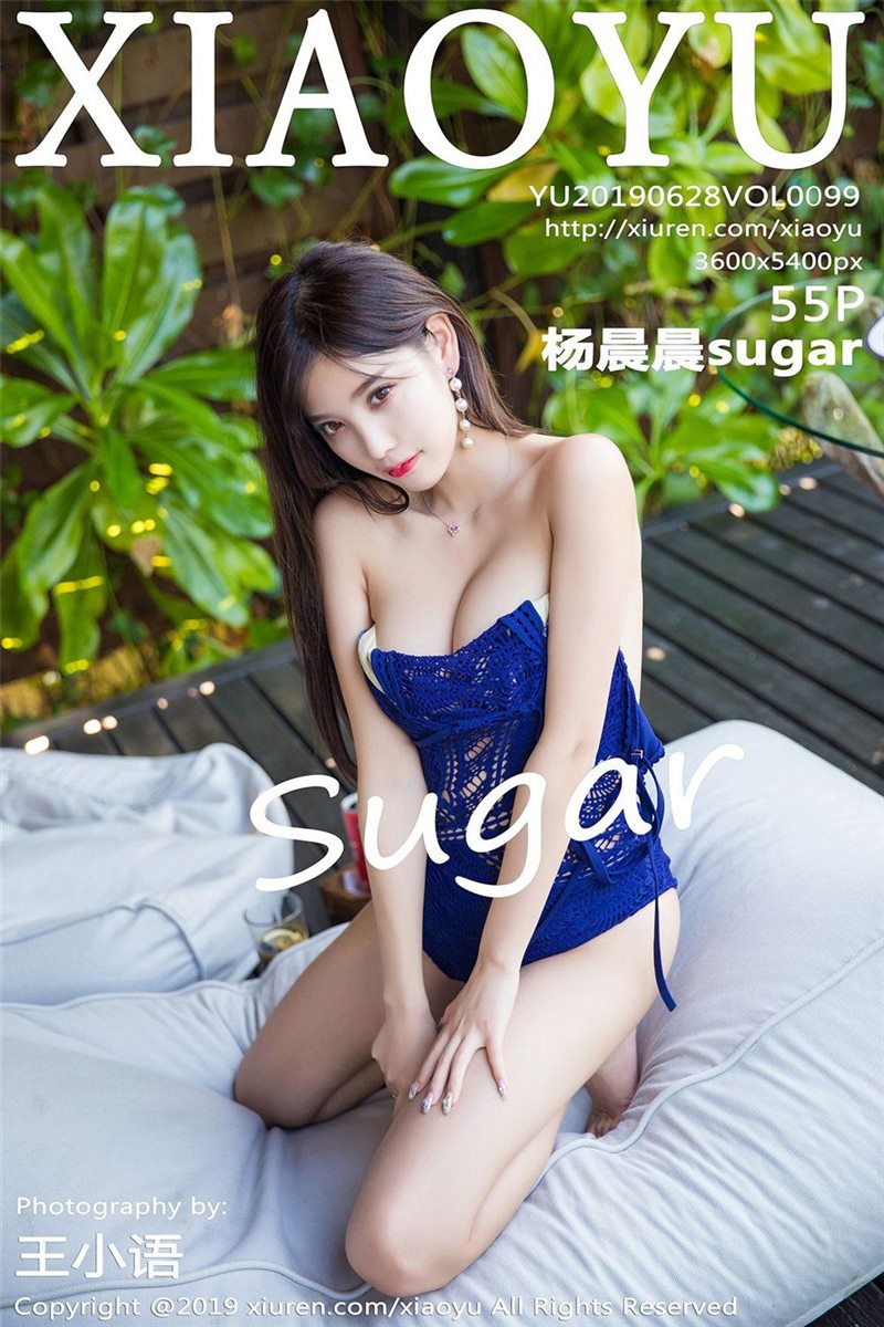 XiaoYu Vol.099 杨晨晨sugar [56P] - 呦糖社C+-呦糖社C+