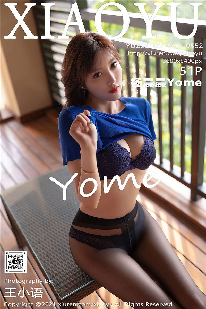 [XIAOYU语画界]2021.06.18 VOL.552 杨晨晨Yome[51+1P] - 呦糖社C+-呦糖社C+