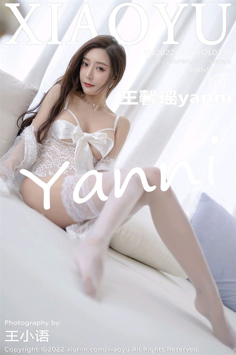 [XIAOYU语画界]2022.02.17 VOL.718 王馨瑶yanni[70+1P／495MB] - 呦糖社C+-呦糖社C+